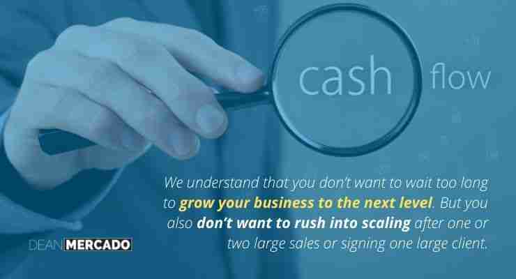 Time To Scale Your Business? 6 Reliable Indicators Say YES 9 Your Cash Flow Is Strong And Reliable